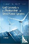 Teodorescu, Remus (Institute of Energy Technology), Liserre, Marco (Elettrotecnica ed Elettronica), Rodriguez, Pedro (Electrical Engineering) - Grid Converters for Photovoltaic and Wind Power Systems