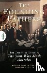 The Encyclopaedia Britannica - Founding Fathers: The Essential Guide to the Men Who Made America