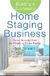 Schwarz, Barb - Building a Successful Home Staging Business