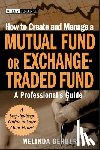 Gerber, Melinda - How to Create and Manage a Mutual Fund or Exchange-Traded Fund