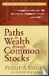 Fisher, Philip A. (Stanford University - Paths to Wealth Through Common Stocks