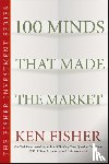 Fisher, Kenneth L. - 100 Minds That Made the Market