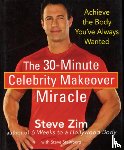 Zim, Steve, Steinberg, Steve - 30-MIN CELEBRITY MAKEOVER MIRA