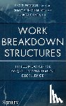 Norman, Eric S. (PMP, Brotherton, Shelly A. (PMP), Fried, Robert T. (PMP) - Work Breakdown Structures