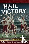 Loverro, Thom - Hail Victory: An Oral History of the Washington Redskins