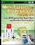 Stickels, Terry - Math Puzzles and Brainteasers, Grades 6-8