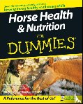 Pavia, Audrey (Santa Ana, Gentry-Running, Kate - Horse Health and Nutrition For Dummies