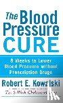 Kowalski, Robert E. - BLOOD PRESSURE CURE