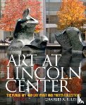 II Riley, Charles A. - Art at Lincoln Center: The Public Art and List Print and Poster Collections