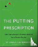 Farnsworth, Craig L. - The Putting Prescription