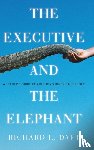 Daft, Richard L. - The Executive and the Elephant