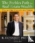 Peebles, R. Donahue - The Peebles Path to Real Estate Wealth