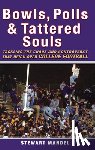 Mandel, Stewart - Bowls, Polls & Tattered Souls: Tackling the Chaos and Controversy That Reign Over College Football