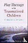 Goodyear-Brown, Paris - Play Therapy with Traumatized Children