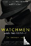  - Watchmen and Philosophy