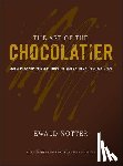 Notter, Ewald - The Art of the Chocolatier