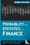 Rachev, Svetlozar T. (University of California, Hoechstoetter, Markus, Fabozzi, Frank J. (School of Management, Focardi, Sergio M. - Probability and Statistics for Finance