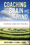 Rock, David (Sydney, Australia), Page, Linda J. (PhD, Adler International Learning, Toronto, Canada) - Coaching with the Brain in Mind