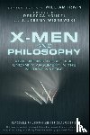  - X-Men and Philosophy