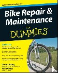 Bailey, Dennis, Gates, Keith - Bike Repair and Maintenance For Dummies