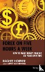 Horner, Raghee - Forex on Five Hours a Week
