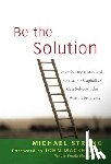 Strong, Michael, Mackey, John - Be the Solution