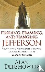 Dershowitz, Alan - Finding Jefferson
