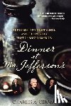 Cerami, Charles A. - Dinner at Mr. Jefferson's: Three Men, Five Great Wines, and the Evening That Changed America
