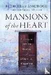 Ashbrook, R. Thomas - Mansions of the Heart