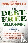 Manganiello, Anthony - The Debt-Free Millionaire