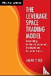 Vince, Ralph - The Leverage Space Trading Model