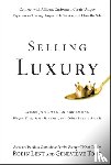 Lent, Robin, Tour, Genevieve - Selling Luxury