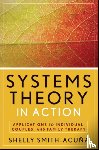 Smith-Acuna, Shelly (University of Denver) - Systems Theory in Action