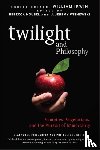  - Twilight and Philosophy