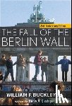 Buckley, William F. - The Fall of the Berlin Wall