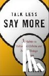 Dieken, Connie - Talk Less, Say More