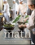 The Culinary Institute of America (CIA), Dreesen, Laura (The Culinary Institute of America, Nothnagel, Michael (The Culinary Institute of America, Wysocki, Susan (The Culinary Institute of America - Math for the Professional Kitchen