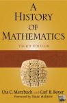 Boyer, Carl B. (Brooklyn College), Merzbach, Uta C. - A History of Mathematics