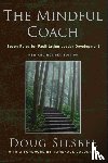 Silsbee, Doug - The Mindful Coach