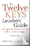Callahan, Kennon L. (Dallas - The Twelve Keys Leaders' Guide