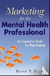 Diana, David P. - Marketing for the Mental Health Professional
