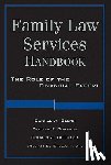 Glenn, Donald A., Burrage, Thomas F., DeGrazia, Donald, Stewart, William - Family Law Services Handbook