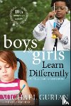Gurian, Michael - Boys and Girls Learn Differently! A Guide for Teachers and Parents