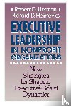 Robert D. Herman & Associates, Heimovics, Richard D. - Executive Leadership in Nonprofit Organizations