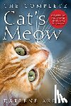 Arden, Darlene - The Complete Cat's Meow: Everything You Need to Know about Caring for Your Cat