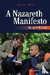 Wells, Samuel (Duke University) - A Nazareth Manifesto