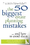 Blacklock, Jean, Kruger, Sarah - The 50 Biggest Estate Planning Mistakes...and How to Avoid Them