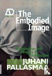 Pallasmaa, Juhani (Arkkitehtitoimisto Juhani Pallasmaa KY - The Embodied Image