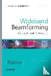 Liu, Wei (University of Sheffield, Weiss, Stephan (University of Strathclyde - Wideband Beamforming