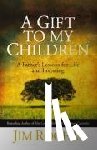 Rogers, Jim (Rogers Holdings) - A Gift to my Children